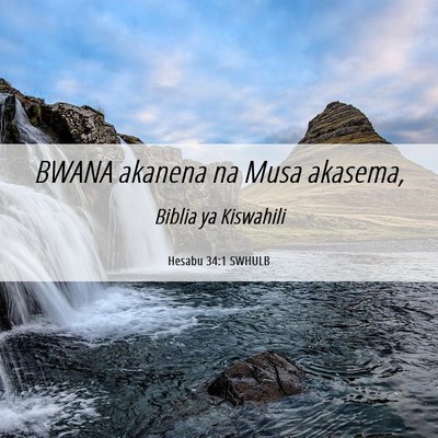 Picture 06 - Hesabu 34:1 SWHULB - BWANA akanena na Musa - Bible Verse Picture