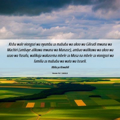 Picture 06 - Hesabu 36:1 SWHULB - Kisha wale viongozi wa nyumba za mababa wa ukoo - Bible Verse Picture