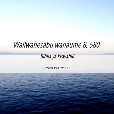 Picture 06 - Hesabu 4:48 SWHULB - Waliwahesabu wanaume 8, - Bible Verse Picture