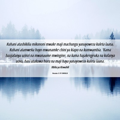 Picture 06 - Hesabu 5:19 SWHULB - Kuhani atashikilia mikononi mwake maji machungu - Bible Verse Picture
