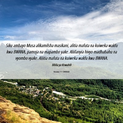 Picture 06 - Hesabu 7:1 SWHULB - Siku ambayo Musa alikamilsha masikani, alitia - Bible Verse Picture
