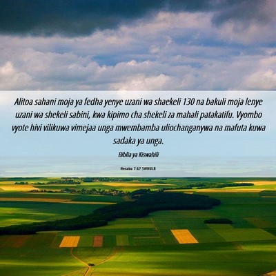 Picture 06 - Hesabu 7:67 SWHULB - Alitoa sahani moja ya fedha yenye uzani wa - Bible Verse Picture