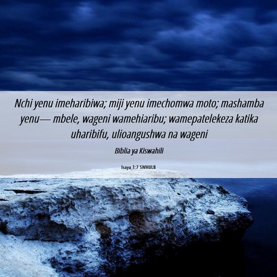 Picture 06 - Isaya 1:7 SWHULB - Nchi yenu imeharibiwa; miji yenu imechomwa moto; - Bible Verse Picture