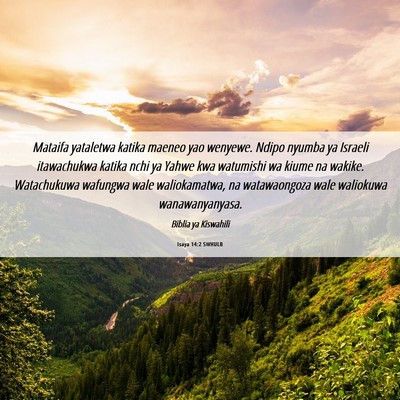 Picture 06 - Isaya 14:2 SWHULB - Mataifa yataletwa katika maeneo yao wenyewe. - Bible Verse Picture
