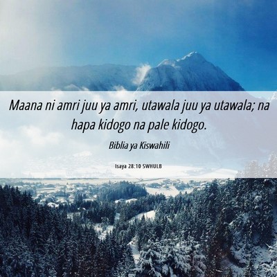 Picture 06 - Isaya 28:10 SWHULB - Maana ni amri juu ya amri, utawala juu ya - Bible Verse Picture