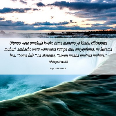 Picture 06 - Isaya 29:11 SWHULB - Ufunuo wote umekuja kwako kama maneno ya kitabu - Bible Verse Picture