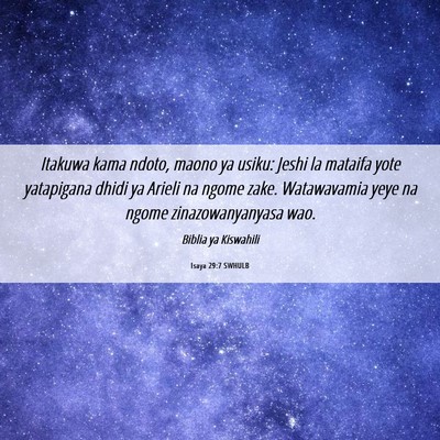 Picture 06 - Isaya 29:7 SWHULB - Itakuwa kama ndoto, maono ya usiku: Jeshi la - Bible Verse Picture