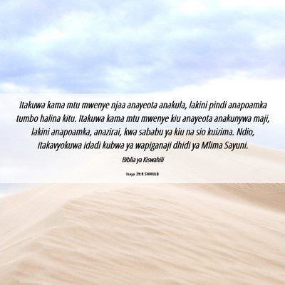 Picture 06 - Isaya 29:8 SWHULB - Itakuwa kama mtu mwenye njaa anayeota anakula, - Bible Verse Picture