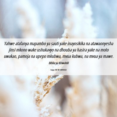 Picture 06 - Isaya 30:30 SWHULB - Yahwe atafanya mapambo ya sauti yake inayosikika - Bible Verse Picture