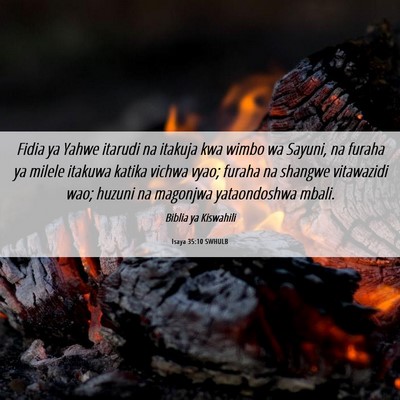 Picture 06 - Isaya 35:10 SWHULB - Fidia ya Yahwe itarudi na itakuja kwa wimbo wa - Bible Verse Picture