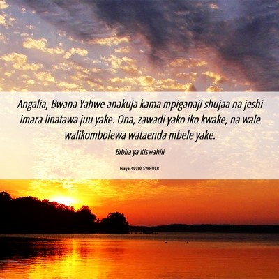 Picture 06 - Isaya 40:10 SWHULB - Angalia, Bwana Yahwe anakuja kama mpiganaji - Bible Verse Picture