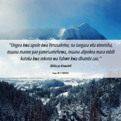Picture 06 - Isaya 40:2 SWHULB - ''Ongea kwa upole kwa Yerusalemu; na tangaza vita - Bible Verse Picture
