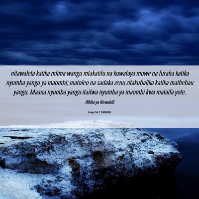 Picture 06 - Isaya 56:7 SWHULB - nitawaleta katika mlima wangu mtakatifu na - Bible Verse Picture