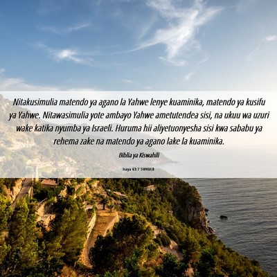 Picture 06 - Isaya 63:7 SWHULB - Nitakusimulia matendo ya agano la Yahwe lenye - Bible Verse Picture