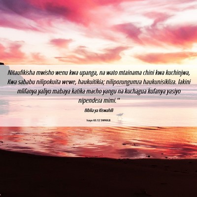 Picture 06 - Isaya 65:12 SWHULB - Nitaufikisha mwisho wenu kwa upanga, na wato - Bible Verse Picture