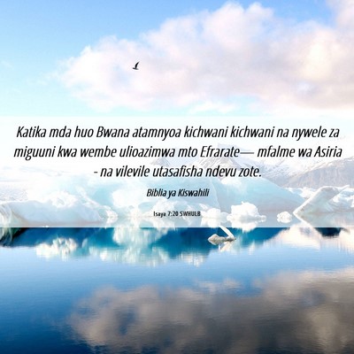 Picture 06 - Isaya 7:20 SWHULB - Katika mda huo Bwana atamnyoa kichwani kichwani - Bible Verse Picture