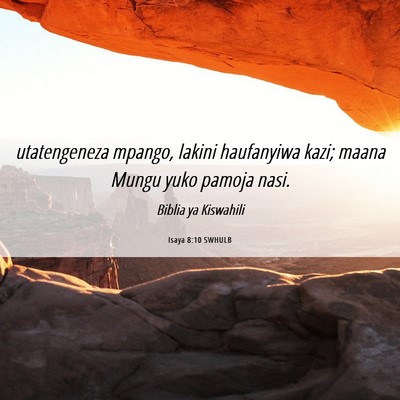 Picture 06 - Isaya 8:10 SWHULB - utatengeneza mpango, lakini haufanyiwa kazi; - Bible Verse Picture