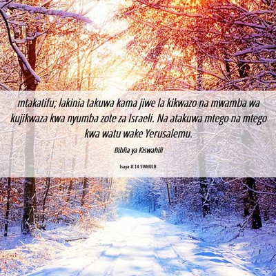 Picture 06 - Isaya 8:14 SWHULB - mtakatifu; lakinia takuwa kama jiwe la kikwazo na - Bible Verse Picture