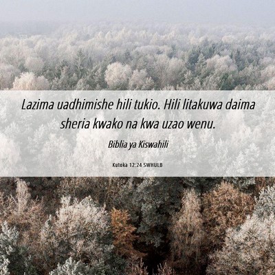 Picture 06 - Kutoka 12:24 SWHULB - Lazima uadhimishe hili tukio. Hili litakuwa daima - Bible Verse Picture