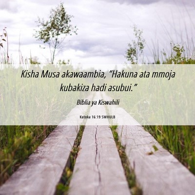 Picture 06 - Kutoka 16:19 SWHULB - Kisha Musa akawaambia, “Hakuna ata mmoja - Bible Verse Picture