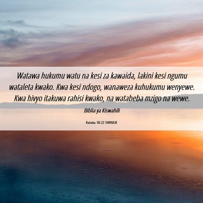 Picture 06 - Kutoka 18:22 SWHULB - Watawa hukumu watu na kesi za kawaida, lakini - Bible Verse Picture