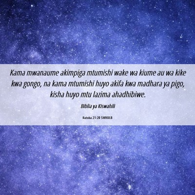Picture 06 - Kutoka 21:20 SWHULB - Kama mwanaume akimpiga mtumishi wake wa kiume au - Bible Verse Picture