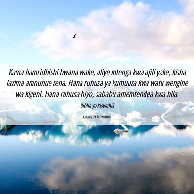 Picture 06 - Kutoka 21:8 SWHULB - Kama hamridhishi bwana wake, aliye mtenga kwa - Bible Verse Picture