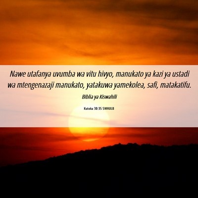 Picture 06 - Kutoka 30:35 SWHULB - Nawe utafanya uvumba wa vitu hivyo, manukato ya - Bible Verse Picture