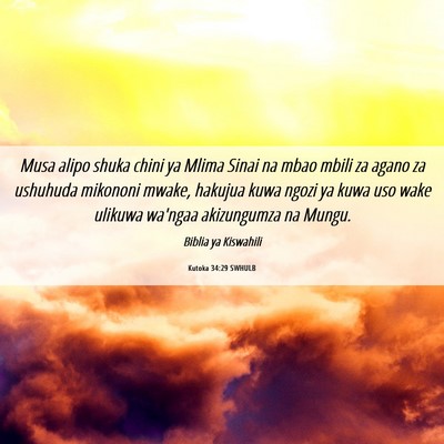 Picture 06 - Kutoka 34:29 SWHULB - Musa alipo shuka chini ya Mlima Sinai na mbao - Bible Verse Picture