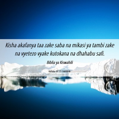 Picture 06 - Kutoka 37:23 SWHULB - Kisha akafanya taa zake saba na mikasi ya tambi - Bible Verse Picture