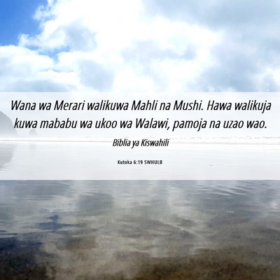 Picture 06 - Kutoka 6:19 SWHULB - Wana wa Merari walikuwa Mahli na Mushi. Hawa - Bible Verse Picture