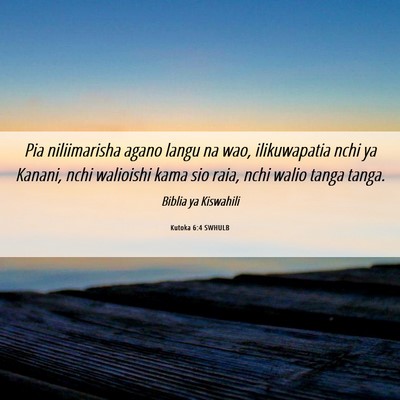 Picture 06 - Kutoka 6:4 SWHULB - Pia niliimarisha agano langu na wao, ilikuwapatia - Bible Verse Picture