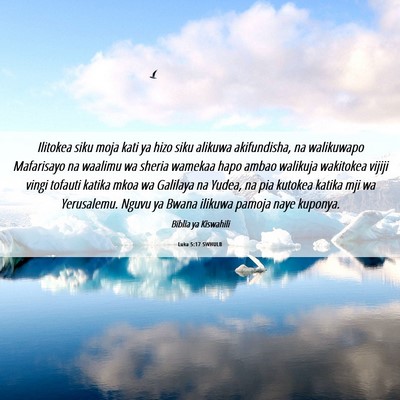 Picture 06 - Luka 5:17 SWHULB - Ilitokea siku moja kati ya hizo siku alikuwa - Bible Verse Picture