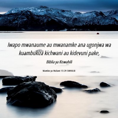Picture 06 - Mambo ya Walawi 13:29 SWHULB - Iwapo mwanaume au mwanamke ana ugonjwa wa - Bible Verse Picture