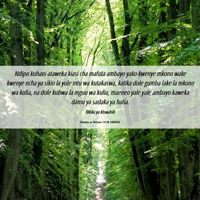 Picture 06 - Mambo ya Walawi 14:28 SWHULB - Ndipo kuhani ataweka kiasi cha mafuta ambayo yako - Bible Verse Picture