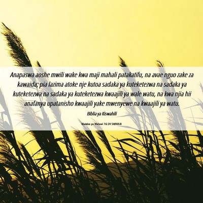Picture 06 - Mambo ya Walawi 16:24 SWHULB - Anapaswa aoshe mwili wake kwa maji mahali - Bible Verse Picture