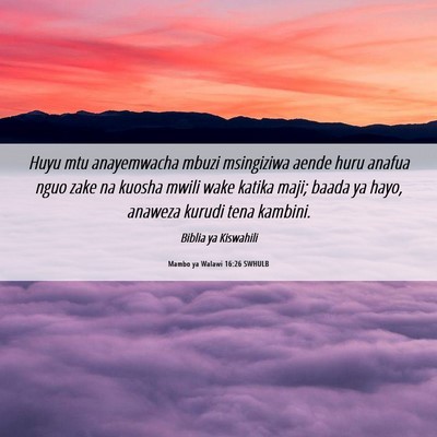 Picture 06 - Mambo ya Walawi 16:26 SWHULB - Huyu mtu anayemwacha mbuzi msingiziwa aende huru - Bible Verse Picture