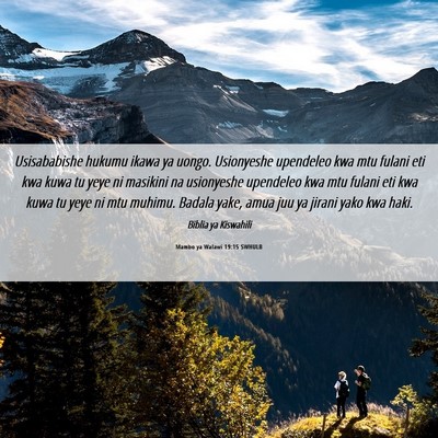 Picture 06 - Mambo ya Walawi 19:15 SWHULB - Usisababishe hukumu ikawa ya uongo. Usionyeshe - Bible Verse Picture
