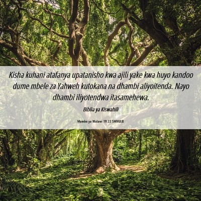 Picture 06 - Mambo ya Walawi 19:22 SWHULB - Kisha kuhani atafanya upatanisho kwa ajili yake - Bible Verse Picture