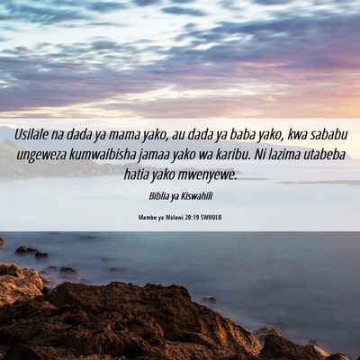 Picture 06 - Mambo ya Walawi 20:19 SWHULB - Usilale na dada ya mama yako, au dada ya baba - Bible Verse Picture
