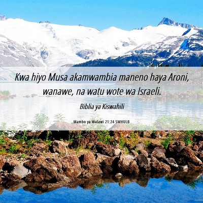 Picture 06 - Mambo ya Walawi 21:24 SWHULB - Kwa hiyo Musa akamwambia maneno haya Aroni, - Bible Verse Picture