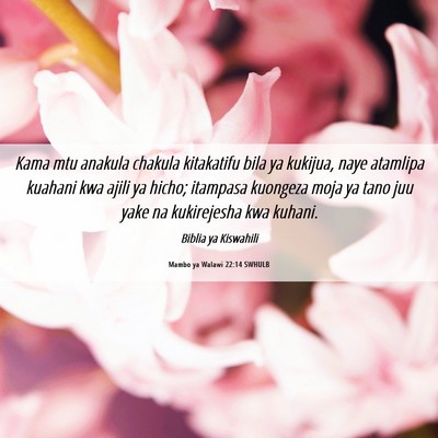Picture 06 - Mambo ya Walawi 22:14 SWHULB - Kama mtu anakula chakula kitakatifu bila ya - Bible Verse Picture