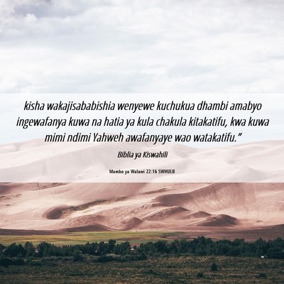 Picture 06 - Mambo ya Walawi 22:16 SWHULB - kisha wakajisababishia wenyewe kuchukua dhambi - Bible Verse Picture