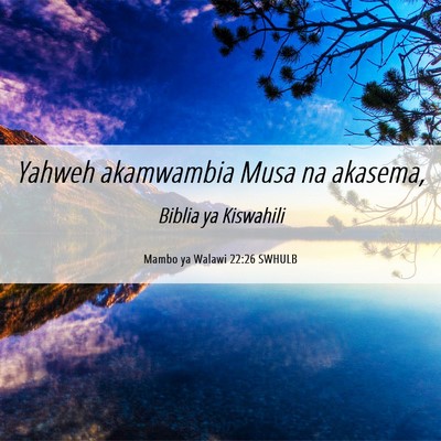 Picture 06 - Mambo ya Walawi 22:26 SWHULB - Yahweh akamwambia Musa na - Bible Verse Picture
