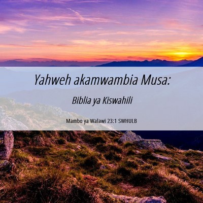 Picture 06 - Mambo ya Walawi 23:1 SWHULB - Yahweh akamwambia - Bible Verse Picture