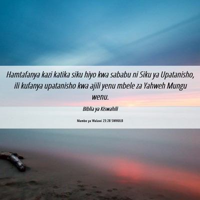 Picture 06 - Mambo ya Walawi 23:28 SWHULB - Hamtafanya kazi katika siku hiyo kwa sababu ni - Bible Verse Picture
