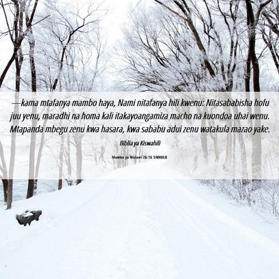 Picture 06 - Mambo ya Walawi 26:16 SWHULB - —kama mtafanya mambo haya, Nami nitafanya hili - Bible Verse Picture