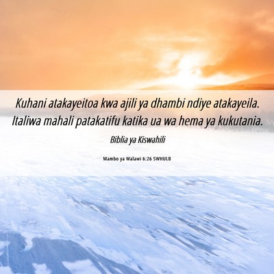 Picture 06 - Mambo ya Walawi 6:26 SWHULB - Kuhani atakayeitoa kwa ajili ya dhambi ndiye - Bible Verse Picture