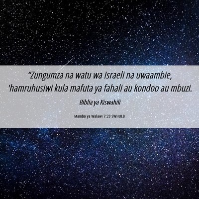 Picture 06 - Mambo ya Walawi 7:23 SWHULB - “Zungumza na watu wa Israeli na uwaambie, - Bible Verse Picture