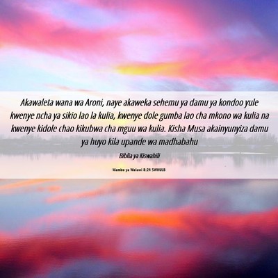 Picture 06 - Mambo ya Walawi 8:24 SWHULB - Akawaleta wana wa Aroni, naye akaweka sehemu ya - Bible Verse Picture